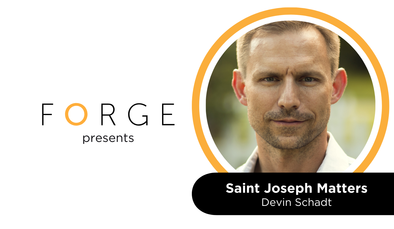 forge-event-saint-joseph-matters-devin-schadt